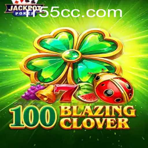Discovering the Thrills of 100BlazingClover and Its Connection to rr55 PH Login