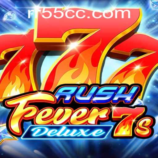 Exploring RushFever7sDeluxe: A Thrilling Gaming Experience